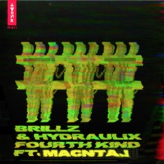 Brillz & Hydraulix - Fourth Kind Ft. Macntaj