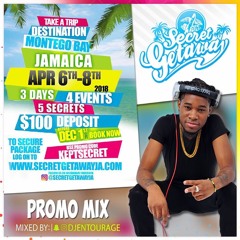 SECRET GETAWAY JA 2018 MIXTAPE CLEAN