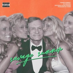 Savage Summer Ft Alyssa Hughes (Produced by CTown)
