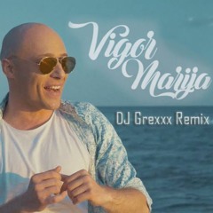 Grupa Vigor - Marija (DJ Grexxx Club Remix)