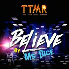 Ms Nice - Believe - [Prod. Jayu].mp3