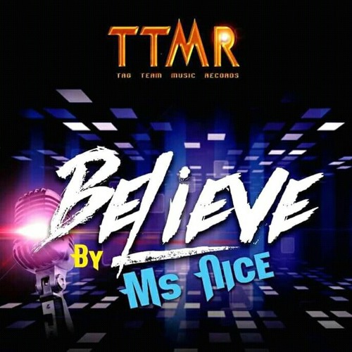 Ms Nice - Believe - [Prod. Jayu].mp3