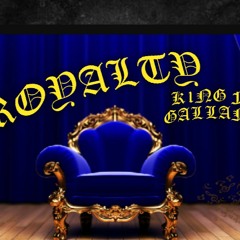 K1NG-Royalty Ft. Gallant