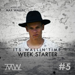 I'ts Wallin' Time 'Week Starter' #5