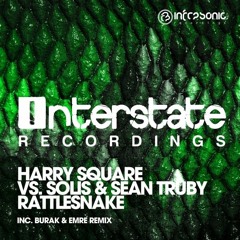 Harry Square vs. Solis & Sean Truby - Rattlesnake [Interstate] OUT NOW!