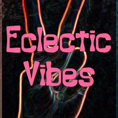 Eclectic Vibes