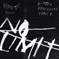 G-EAZY -No Limit [feat. A$AP Rocky & Cardi B] (Parallax Remix)