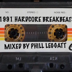 1991 Hardcore-Breakbeat-Rave , Mixed By Phill Leggatt