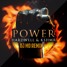Power (DJ MO Remix)