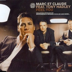 Marc Et Claude Feat Tony Hadley - Feel You (megara Vs Dj Lee Dub Mix)