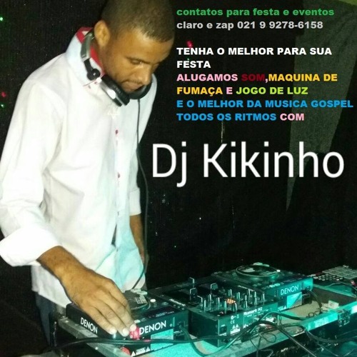 PODCAST 003 2017 E 2018( RITMO ACELERADO)140 E 150BPM- DJ KIKINHO GOSPEL  TUDO by DJ KIKINHO GOSPEL TUDO 2 on SoundCloud - Hear the world's sounds