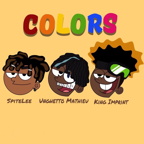 "COLORS" - King Imprint, SpiteLee, Unghetto Mathieu