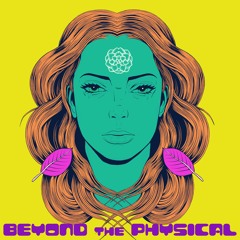 Beyond The Physical