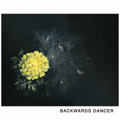 Backwards Dancer - October