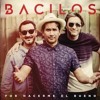 _Bacilos - Por Hacerme el Bueno K _Bacilos - Por Hacerme el Bueno K