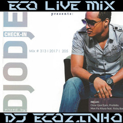 Djodje - Check-In [2010] Album Mix 2017 - Eco Live Mix Com Dj Ecozinho