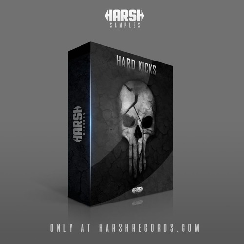 Harsh Samples presents: Hard Kicks
