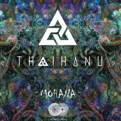 Thaihanu - Mohana EP (Teaser) OUT NOW!