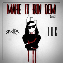 Skrillex & Damian "Jr. Gong" Marley - Make It Bun Dem [TOC Bootleg]