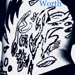 Worth Feat. K9 (Demo)