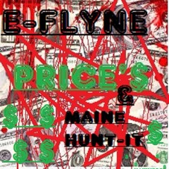 PRICES - MAINE HUNTIT FT. E - FLYNE
