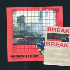 Break (feat. Jero) prod. by trackbangas