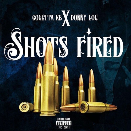 GoGetta.Kb x DonnyLoc - Shots Fired