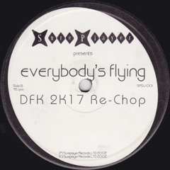 Kid Crème - Everybody's Flying (DFK 2K17 Re-Chop)