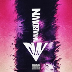 WNNABDWN ft. DJ Chopp-A-Lot