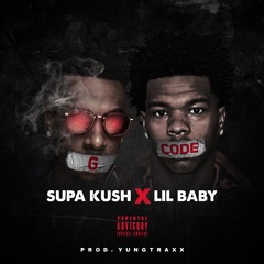 Supa Kush X Lil Baby- G Code [Prod. Yung Traxx]