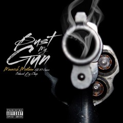 Bust My Gun ft El Camino Prod By Chup