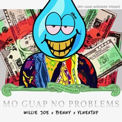 Mo Guap No Problems ft Benny & Ylnextup