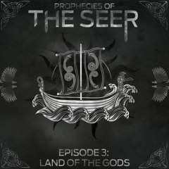 Episode 3: LAND OF THE GODS