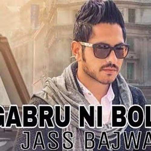 jass bajwa - GABRU NI BOLDA