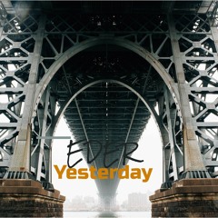 Yesterday