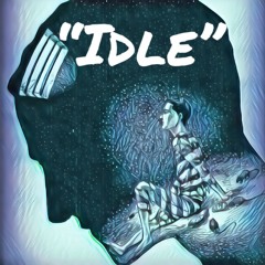 Idle ft. Gusto (prod. by Smuv)