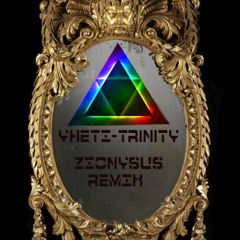 Yheti - Trinity (Zionysus Remix)