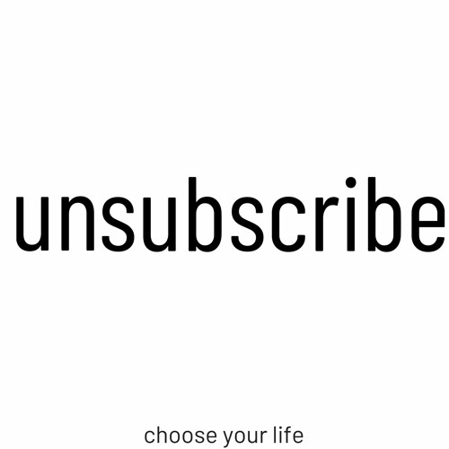 Stream UNSUB 001 What Unsubscribe Means to Us by L.R. Laggy Listen