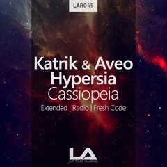 Katrik & Aveo With Hypersia - Cassiopeia (Radio Edit)