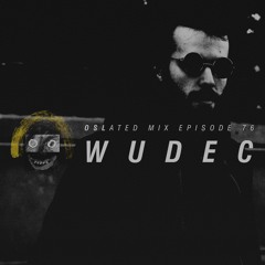 Oslated Mix Episode 76 - Wudec