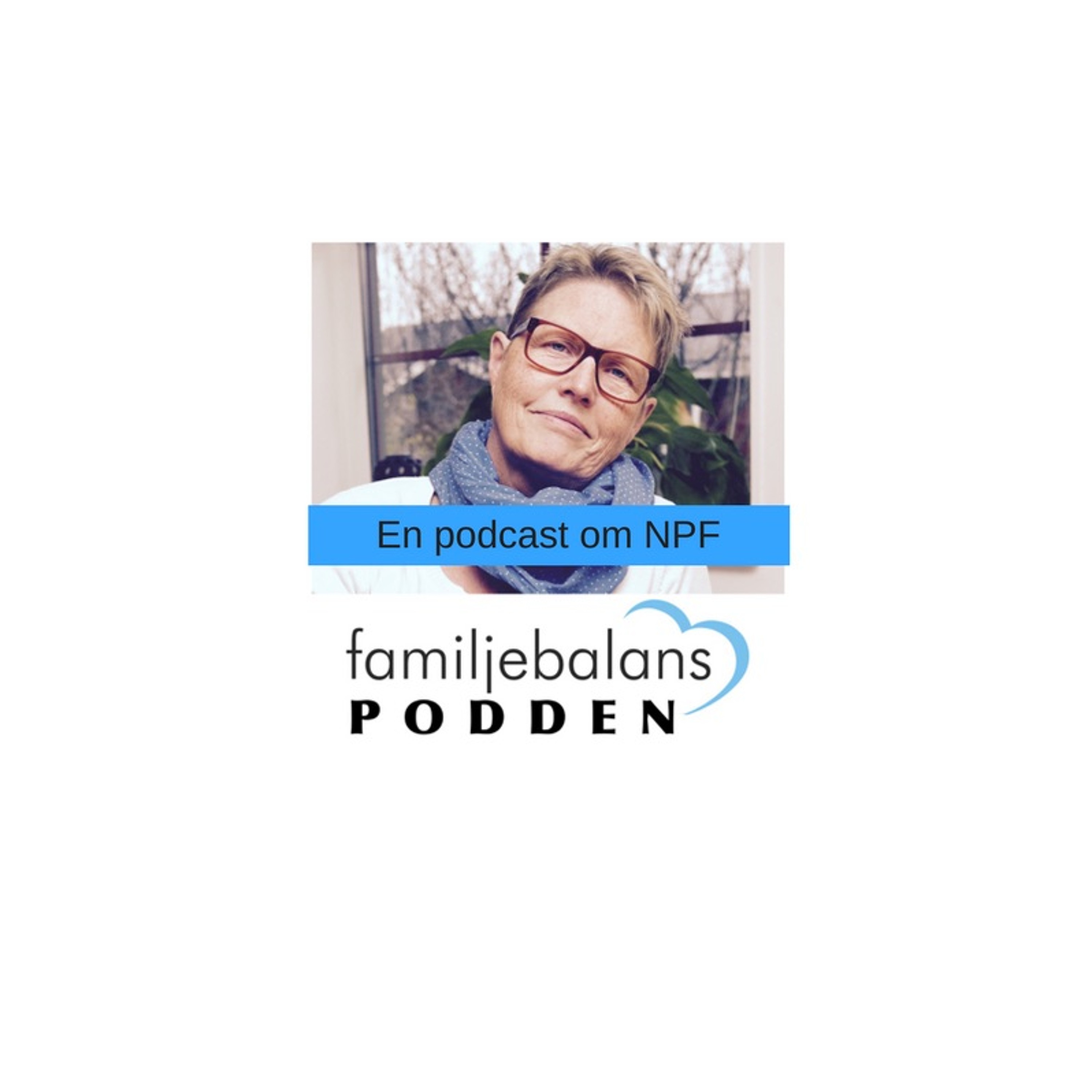 Familjebalanspodden - en podcast om NPF