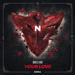 Dodge And Fuski - Your Love (JRush) Remix