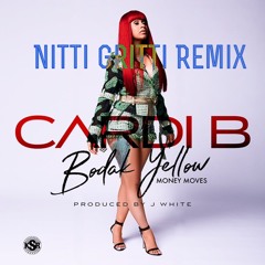 Cardi B - Bodak Yellow (Nitti Gritti Remix)