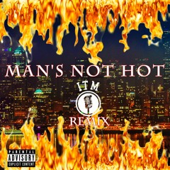 Man's Not Hot ITM Remix ft. Mansa Silasie