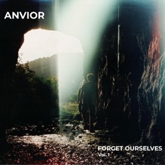 Forget Ourselves - Vol. 1