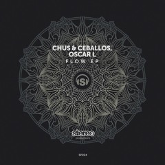 PREMIERE: Chus & Ceballos, Oscar L - Flow (Original Mix) [Stereo Productions]