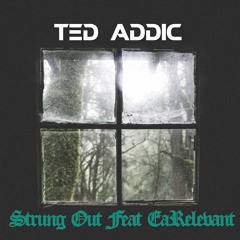 Strung Out (feat EaRelevant)