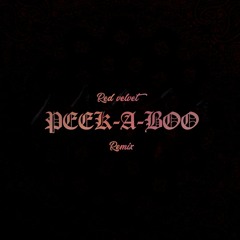 Peek-A-Boo (피카부) Remix
