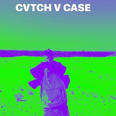 CVTCH V CASE