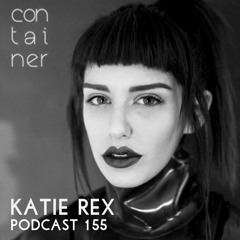 Container Podcast [155] Katie Rex